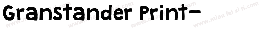 Granstander Print字体转换